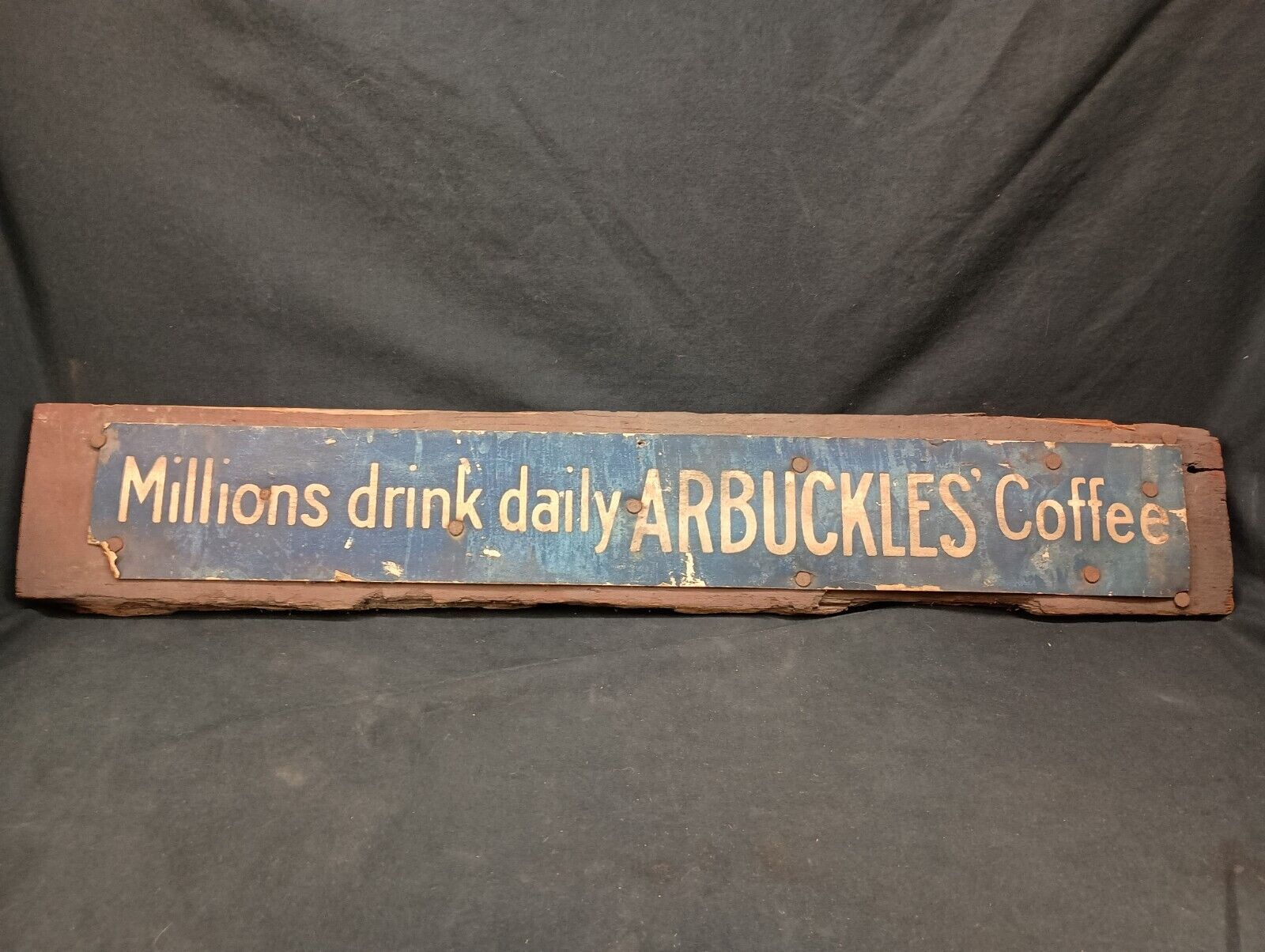 Early 1900s Arbuckles Coffee Cardboard Sign Millions Drink Daily Nailed To Wood