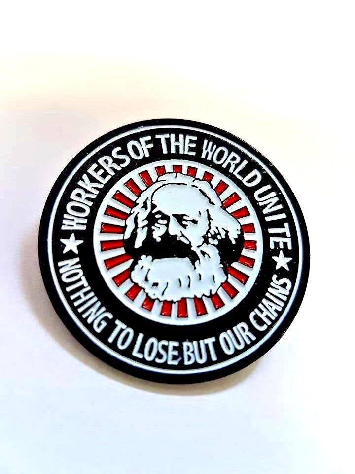 Karl Marx Enamel Pin Badge - Workers Of The World Marxist Socialist Communist