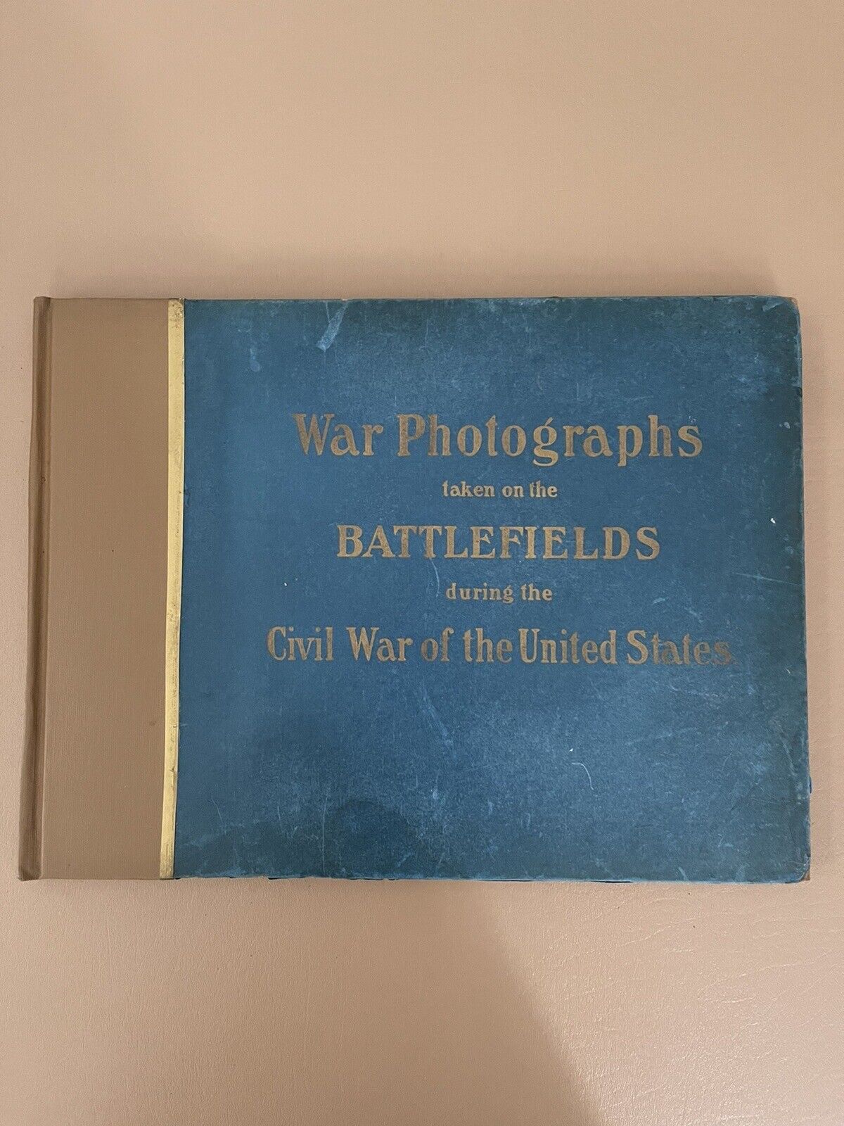 War Photographs Taken on the Battlefields of the Civil War 1907