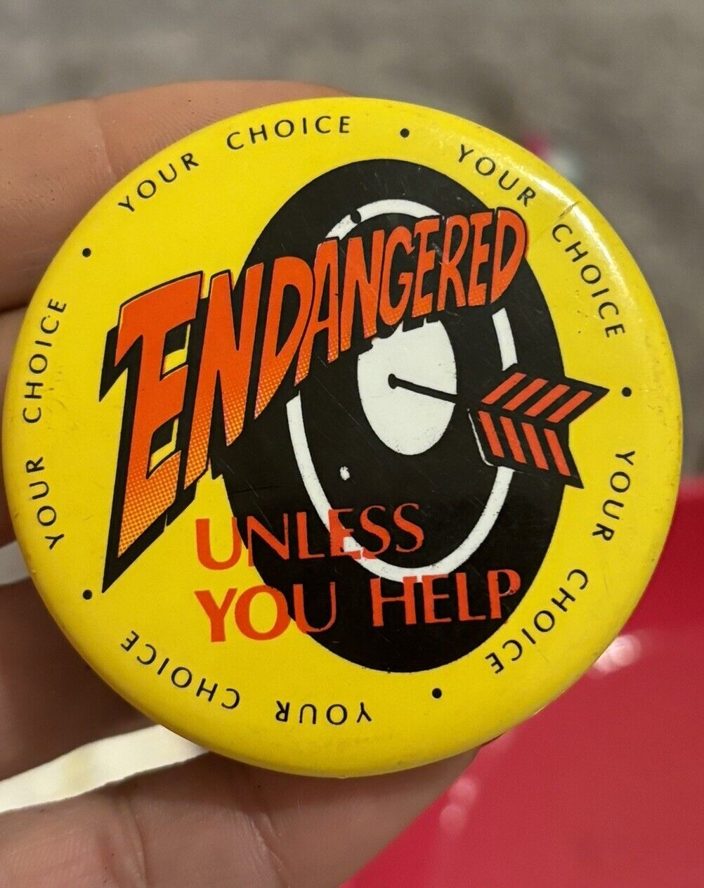 You Choice Unless You Help Vintage Pin
