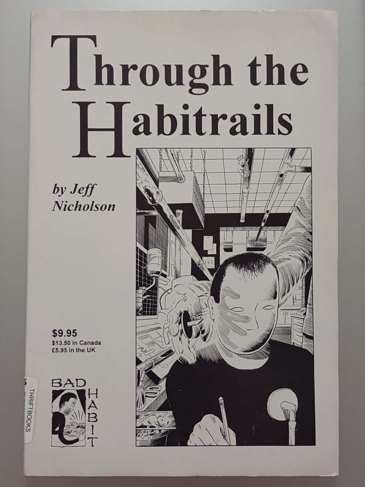 Through The Habitrails by Jeff Nicholson (First Print/1994/TPB/Used) Ultra Klutz