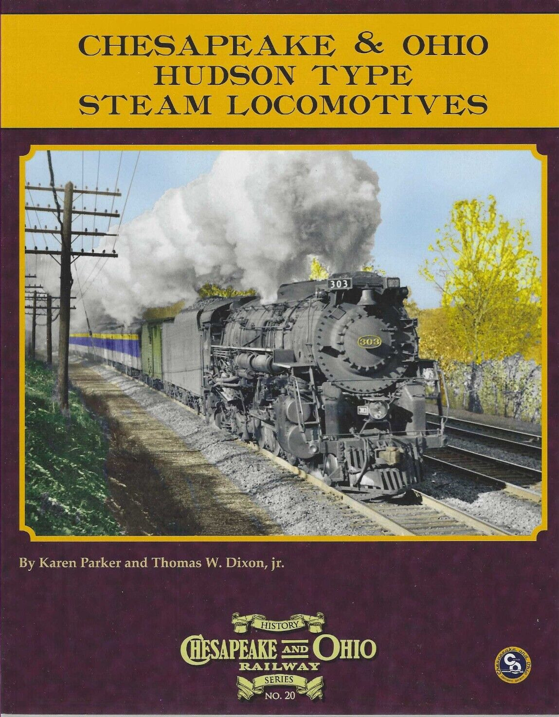 Chesapeake & Ohio Hudson Type Steam Locomotives - (BRAND NEW BOOK)