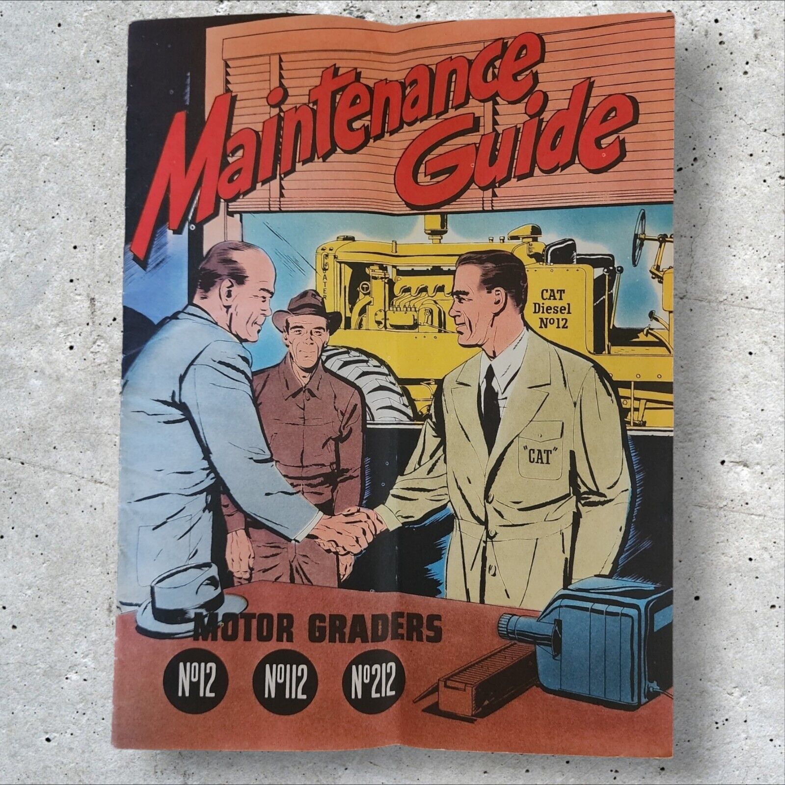 1952 CATERPILLAR MOTOR GRADERS #12 - 112 - 212  ILLUSTRATED MAINTENANCE GUIDE