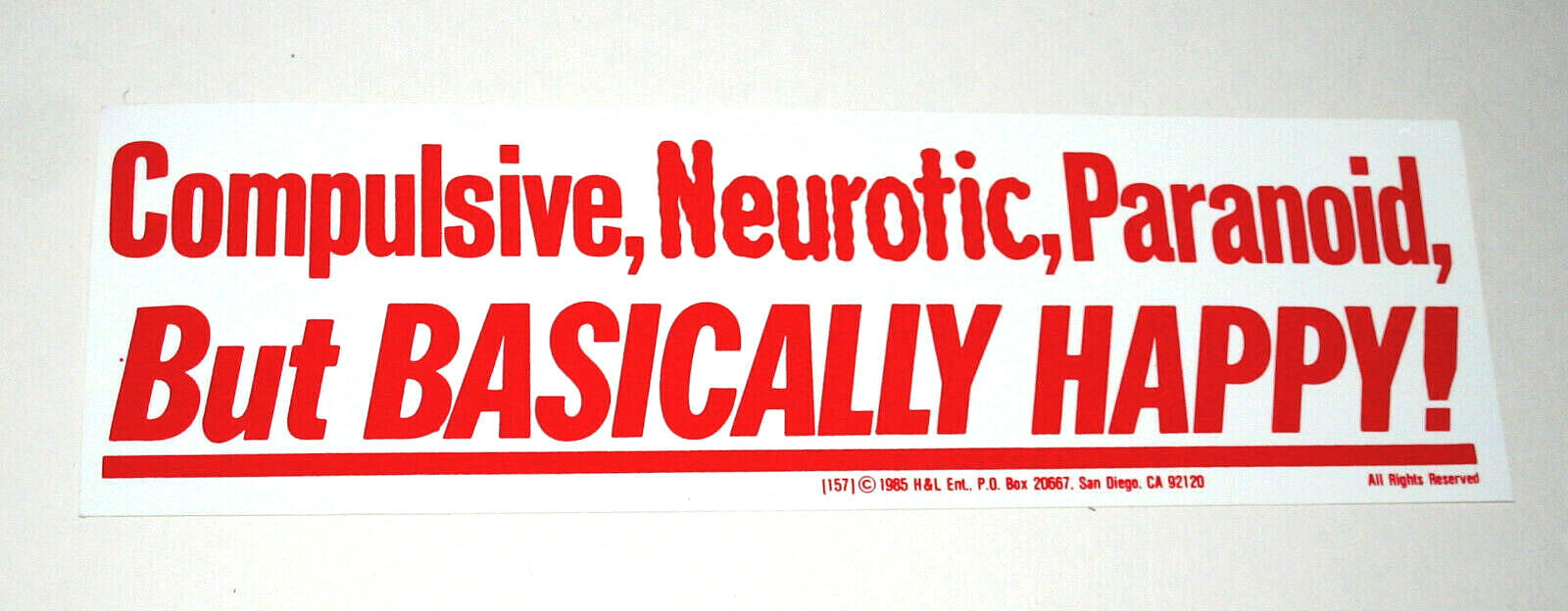 Vtg Campy Slogan Neurotic But Basically Happy Funny Bumper Sticker New NOS 1984