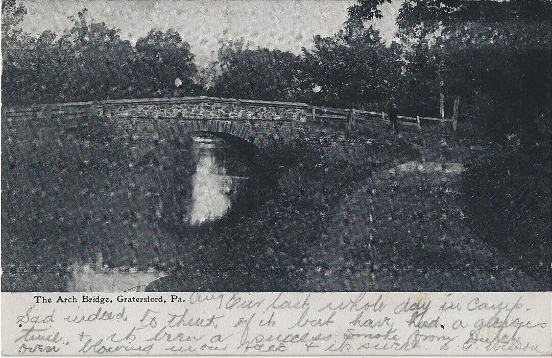 GRATERFORD (GRATERSFORD), PA. * THE ARCH BRIDGE * 1907