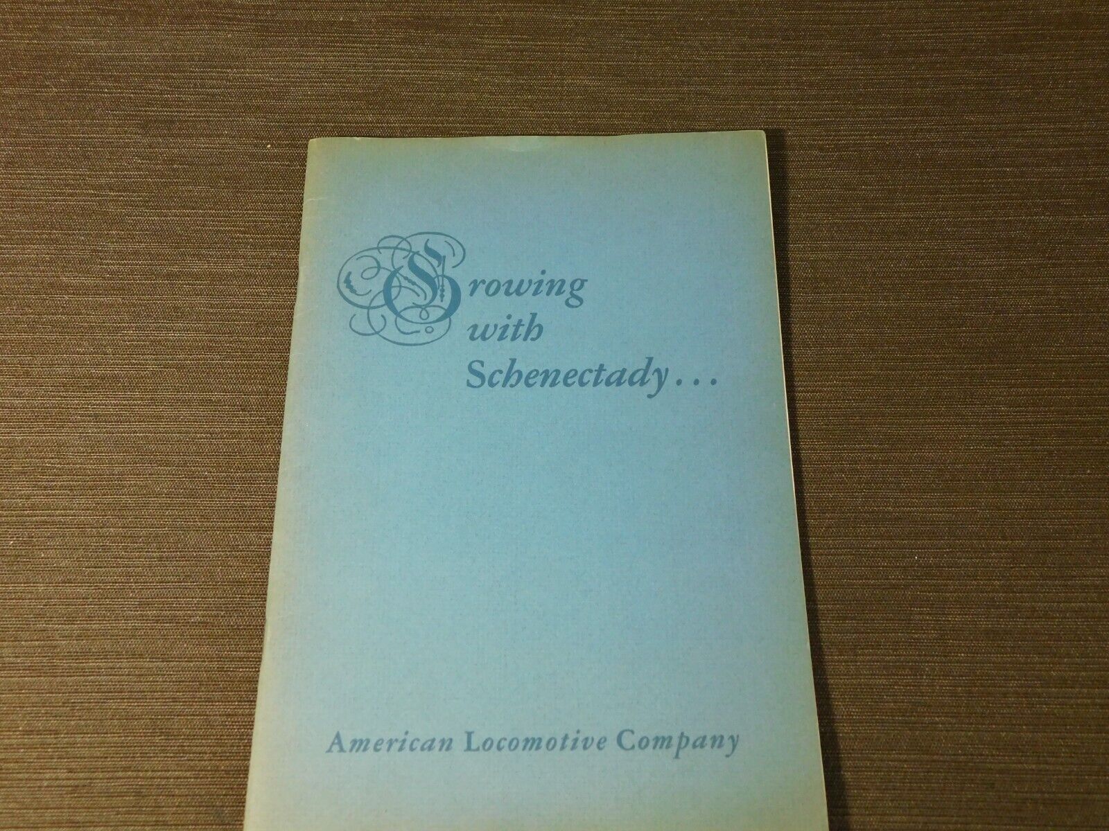 VINTAGE TRAIN 1948 AMERICAN LOCOMOTIVE CO GROWING WITH SCHENECTADY BOOKLET