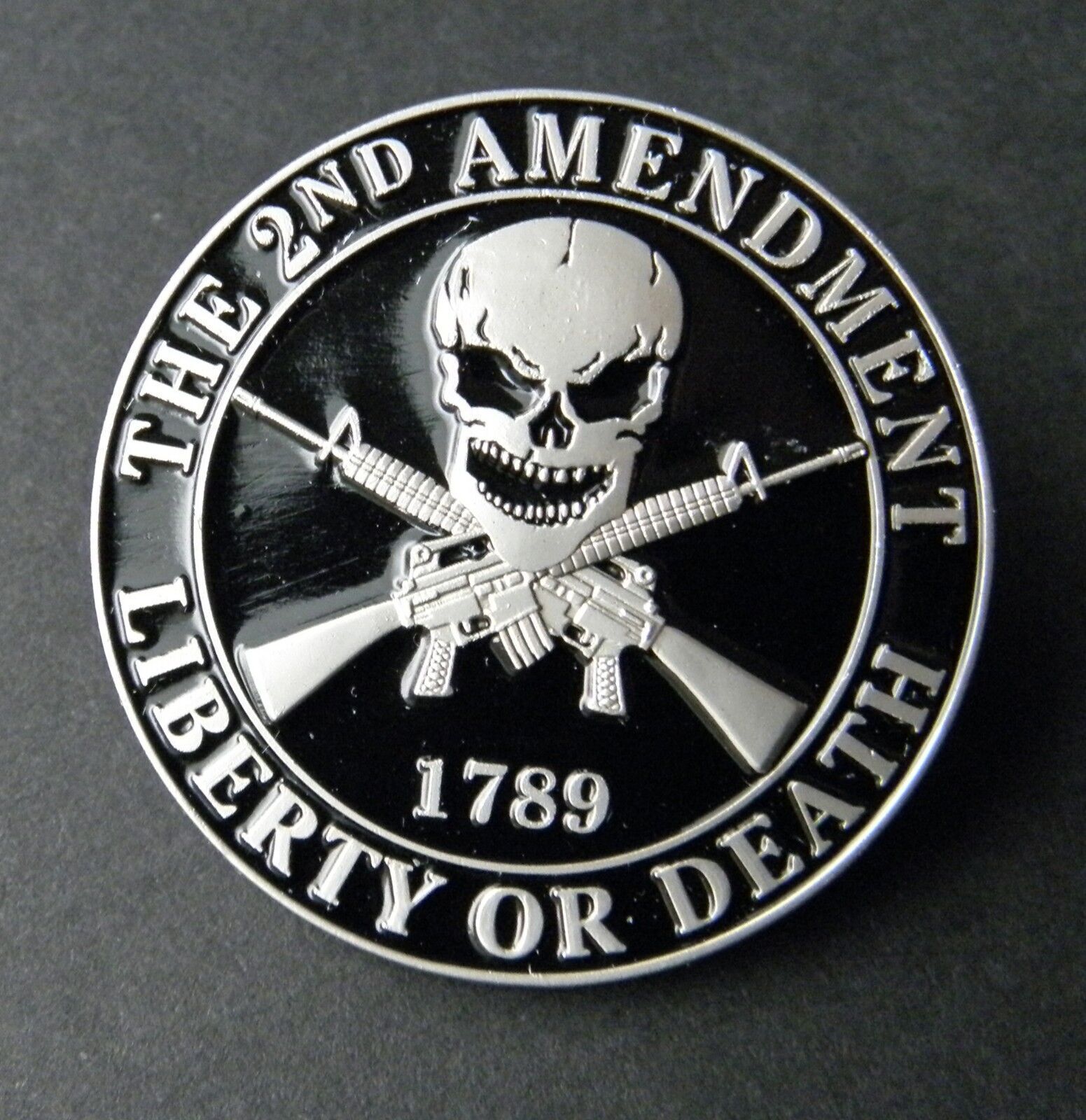 2nd Amendment 1789 Liberty or Death Skull Crossed Rifles Hat Pin Badge 1.5 inch