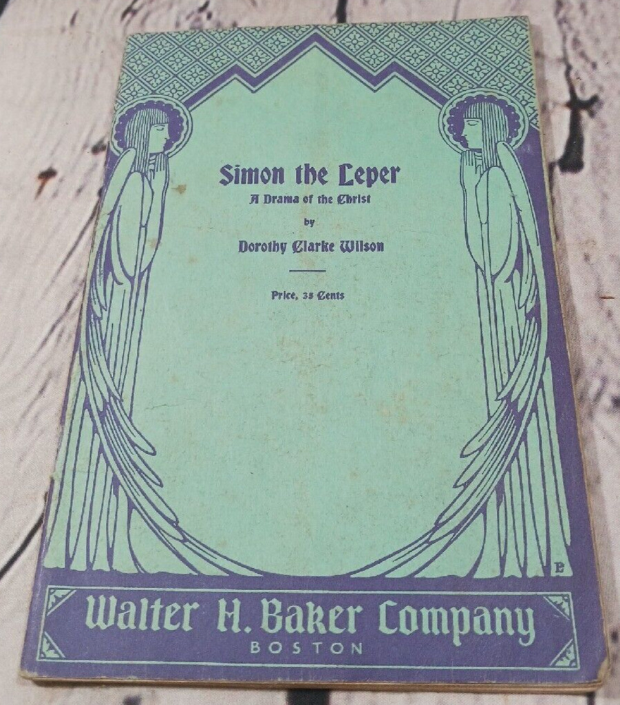 Simon the Leper by Dorothy Clarke Wilson 1934 Vintage Book Booklet Play 40 Pages