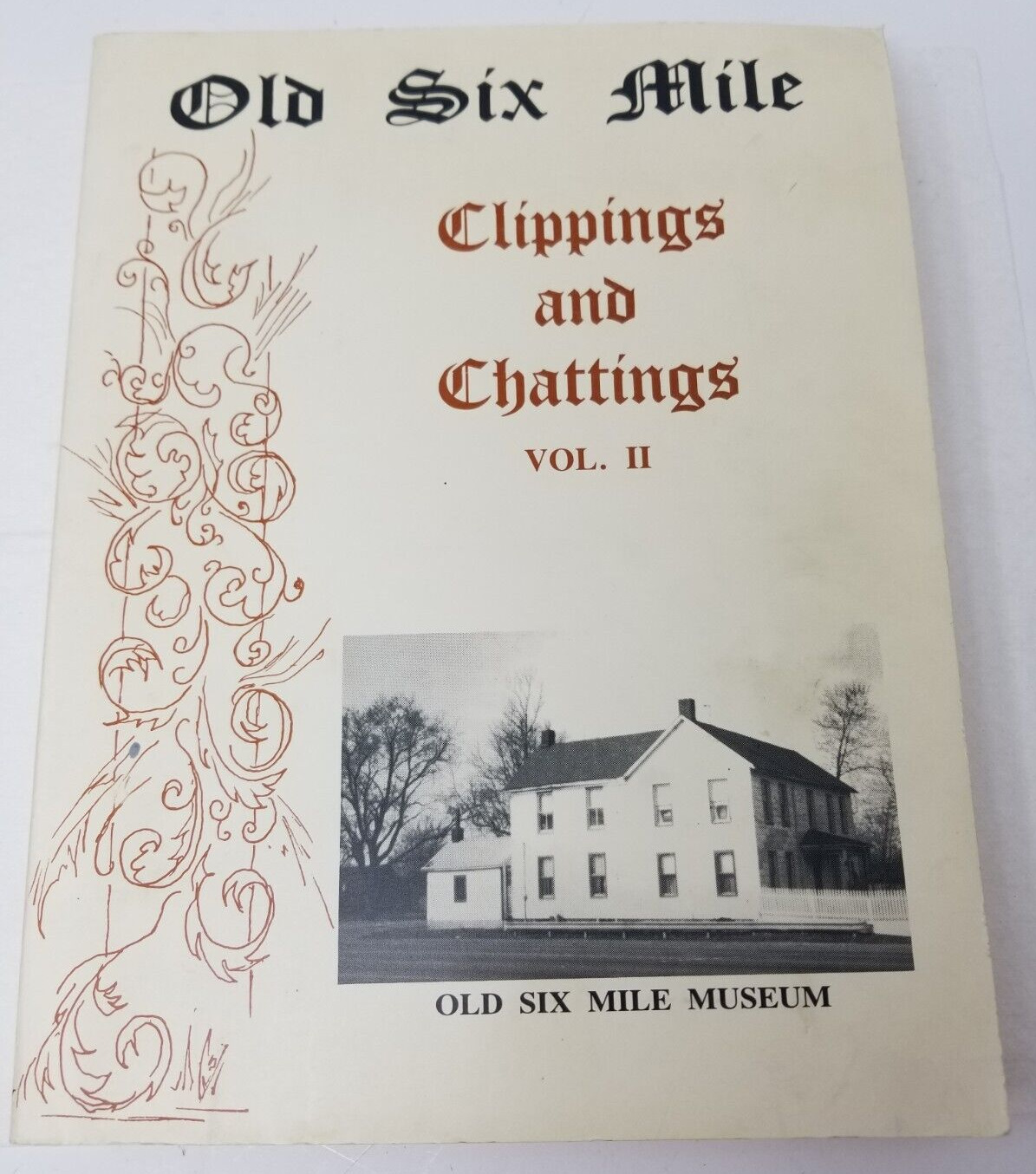Old Six Mile Museum Clippings Chattings Vol. 2 Granite City Illinois 1987 Book