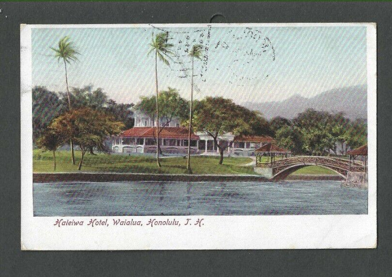 1908 Post Card Haleiwa Hotel Territory Of Hawaii A Rarity
