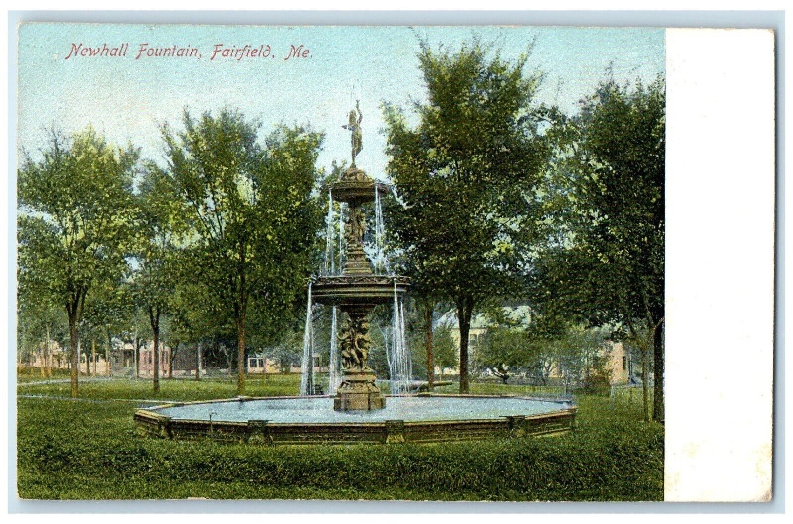 c1905 Scenic View Newhall Fountain Fairfield Maine ME Vintage Unposted Postcard