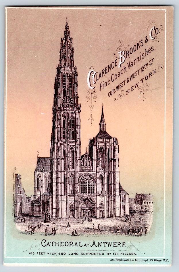 CLARENCE BROOKS & CO*FINE COACH VARNISHES*CATHEDRAL ANTWERP*AM BANK NOTE LITHO