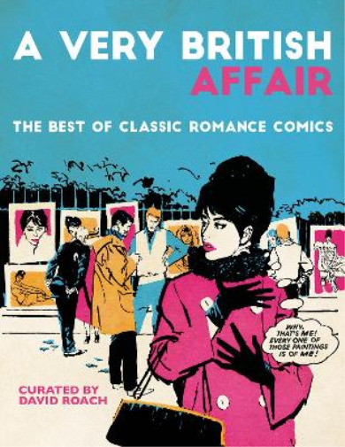 Joan Riley A Very British Affair: The Best of Classic Romance Comics (Hardback)