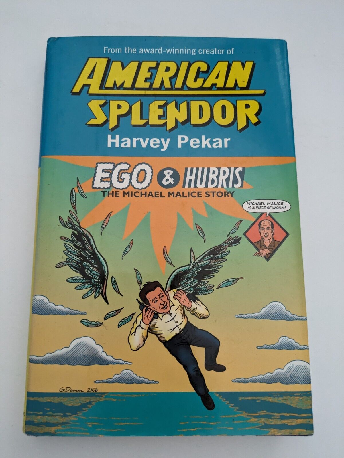 American Splendor: Ego & Hubris: The Michael Malice Story 2006 First Edition 