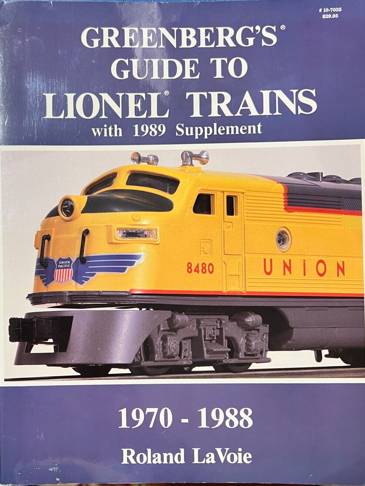 Greenberg\'s Guide to Lionel Trains with 1989 Supplement 1970-1988 Roland LaVoie