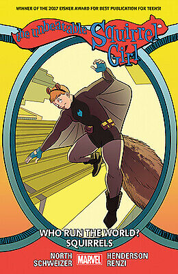 The Unbeatable Squirrel Girl Vol. 6: Who Run the World? Squirrels by North, Ryan