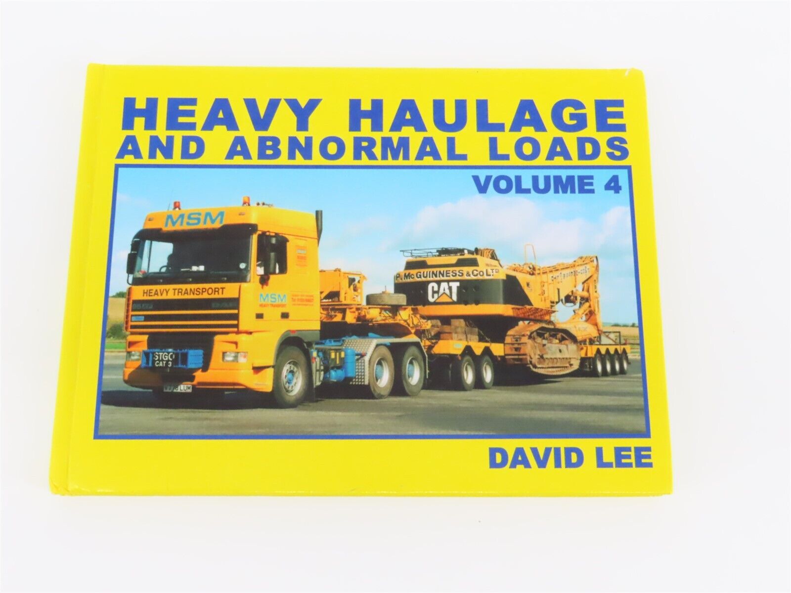 Heavy Haulage And Abnormal Loads Volume 4 by David Lee ©2000 HC Book