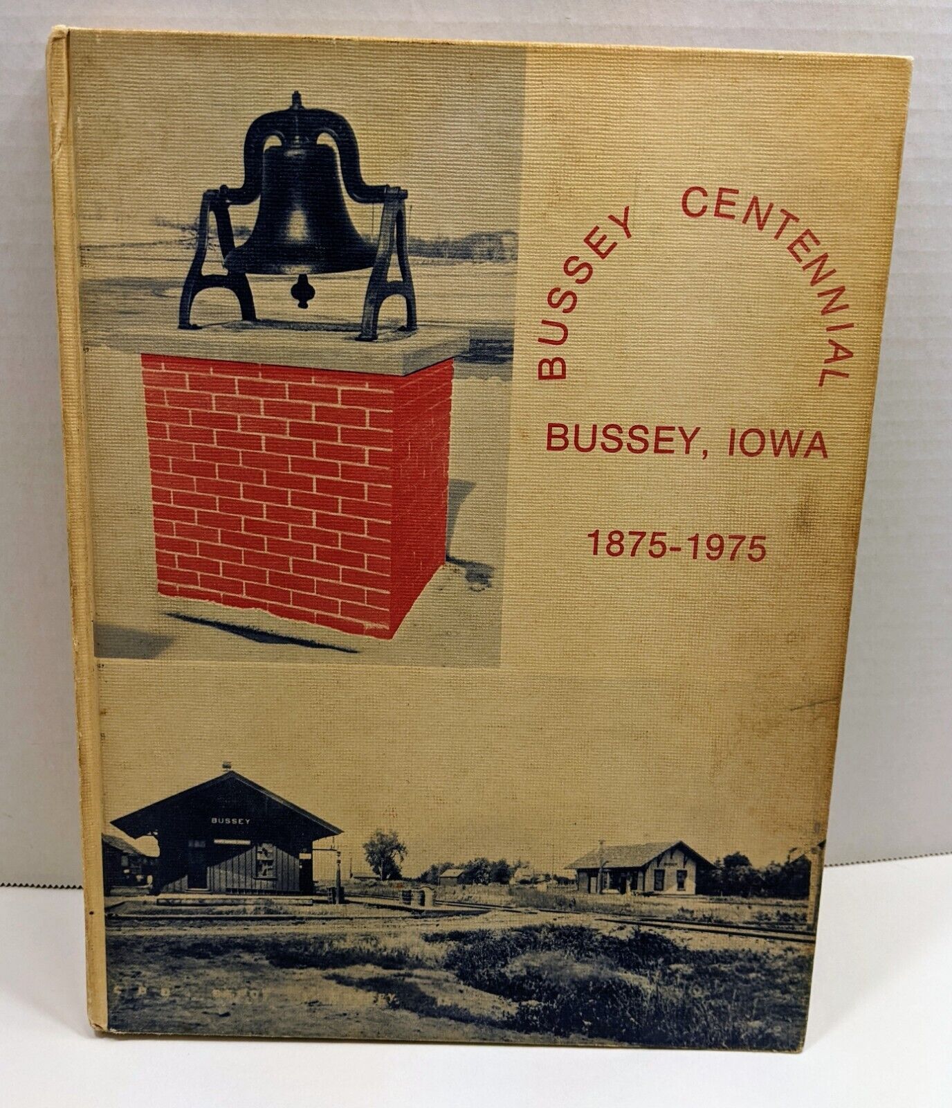 Bussey Centennial Book 1875-1975 Iowa History Book Lots of Photos Advertising