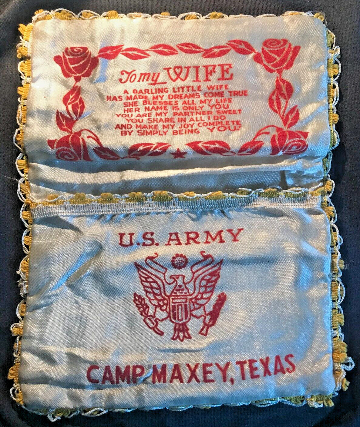 WWII era Satin WIFE Souvenir Pillow Cover US ARMY Camp MAXEY TEXAS, AS IS