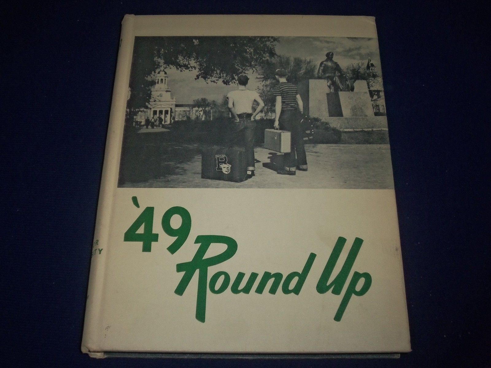 1949 THE ROUND-UP BAYLOR UNIVERSITY YEARBOOK - WACO TX - GREAT PHOTOS - YB 855