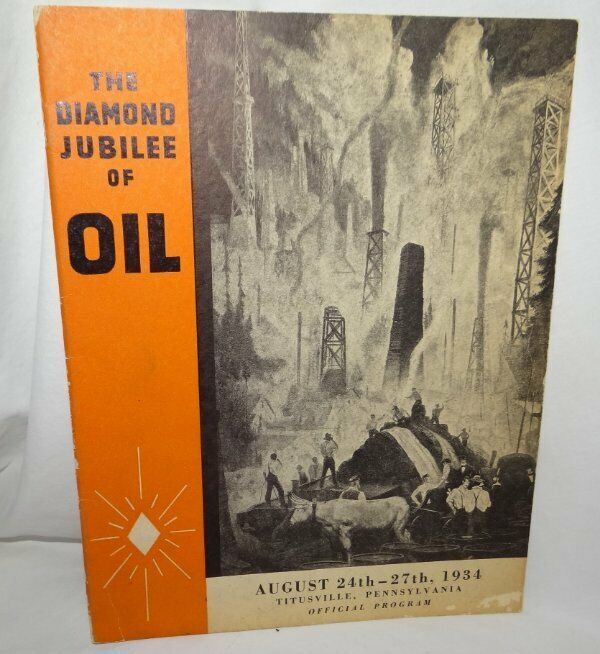 1934 Diamond Jubilee of Oil in Titusville Pa Original Official Program
