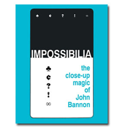 John Bannon Impossibilia **SIGNED**