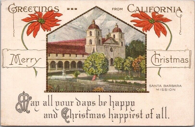 1917 CALIFORNIA Christmas Greetings Embossed Postcard / Santa Barbara Mission