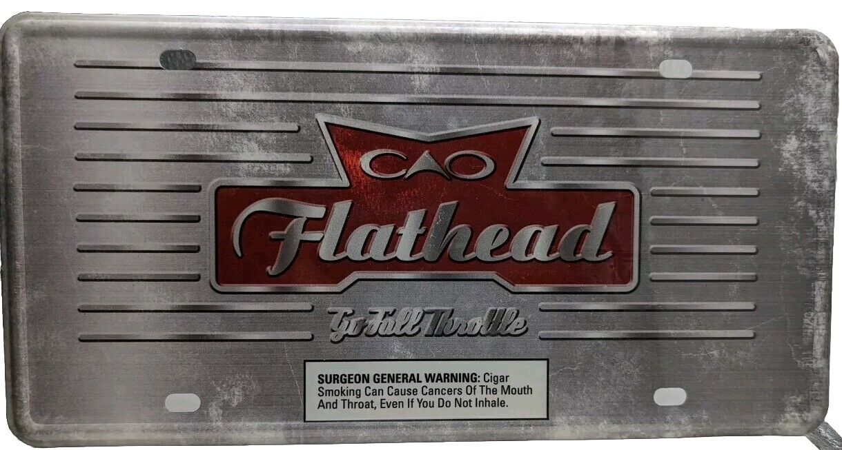 CAO Cigars Flathead Metal License Plate Go Full Throttle  Man Cave  *Free Ship*