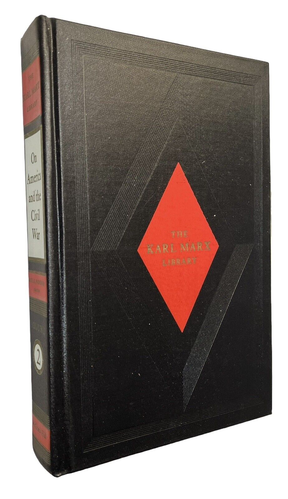 The Karl Marx Library Volume 2 On America and the Civil War 1972 First Edition
