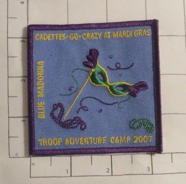 Cadettes Go Crazy at Mardi Gras Patch - Blue Madonna -Troop Adventure 2007