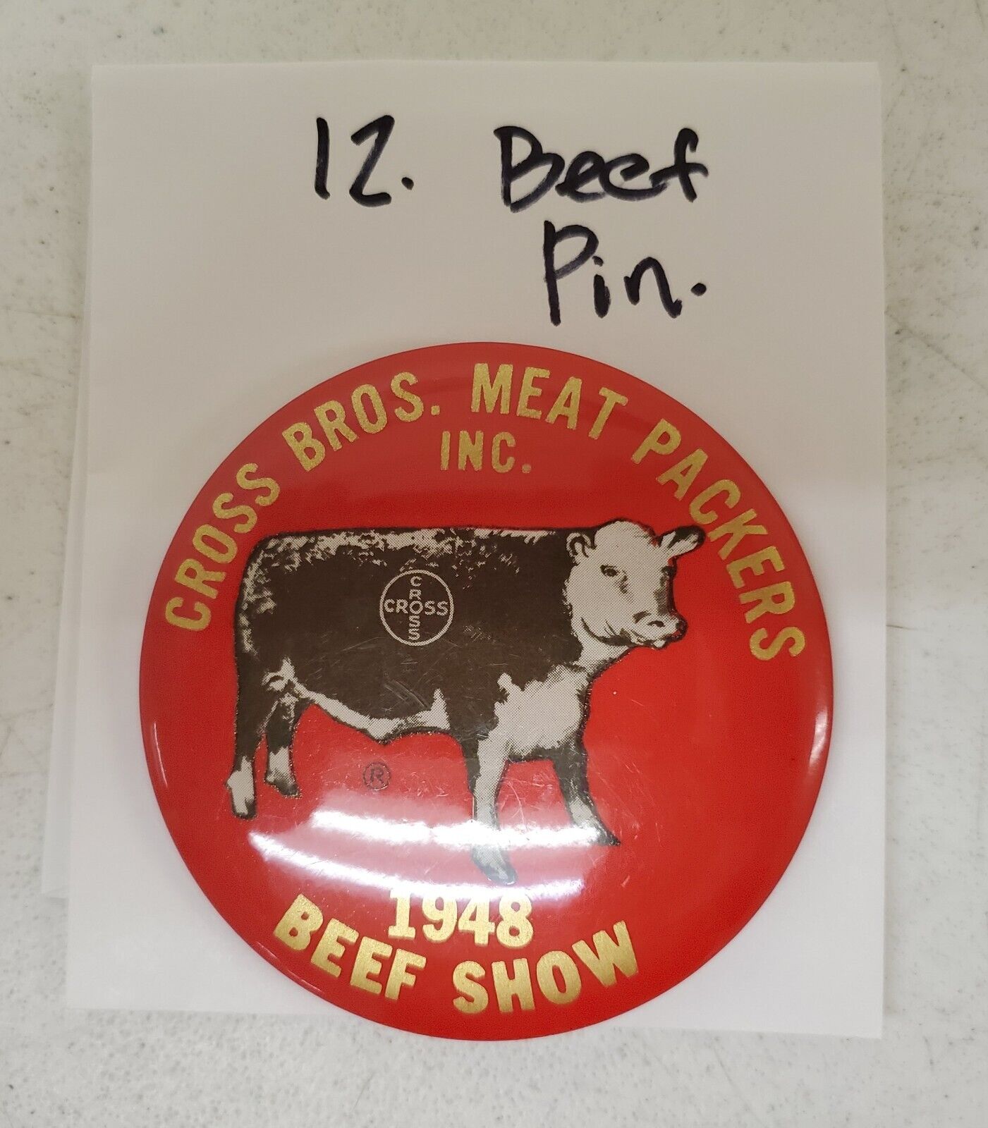 LARGE BOLD PIN FROM THE 1948 BEEF SHOW: