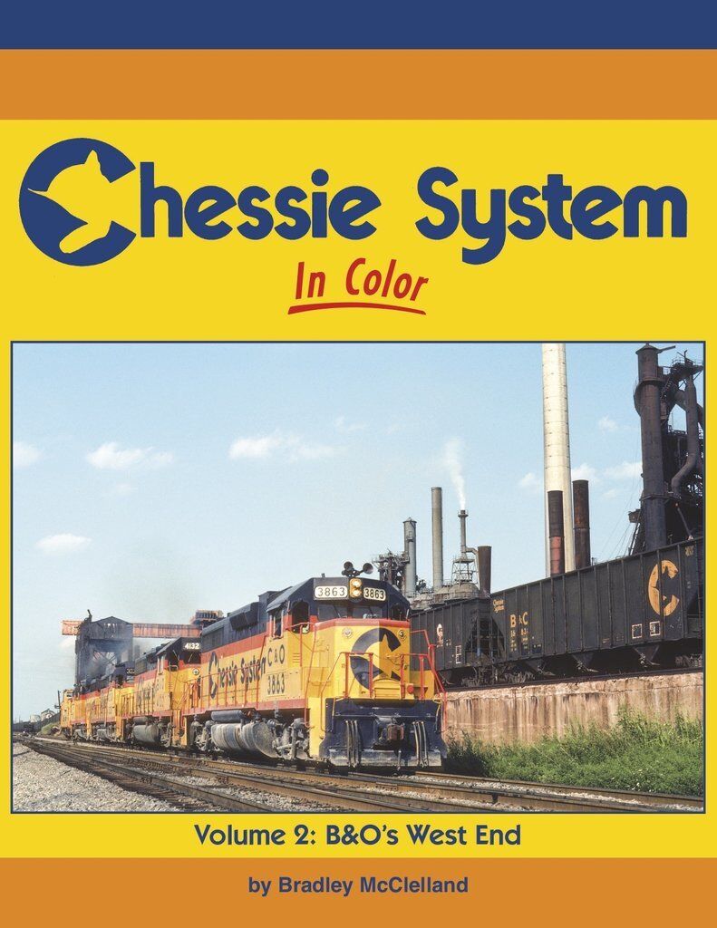 CHESSIE SYSTEM in Color, Vol. 2: B&O's West End -- (BRAND NEW BOOK)