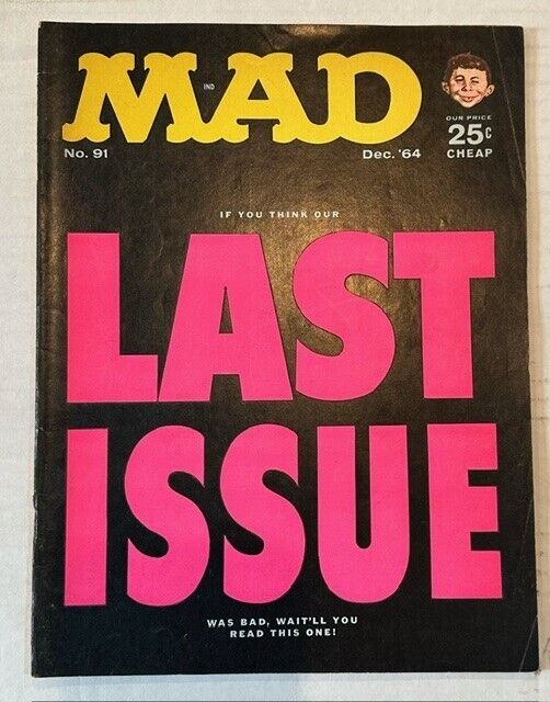 MAD Magazine Dec 1964 No. 91 Last Issue, WAS BAD, WAIT\'LL YOU READ THIS ONE