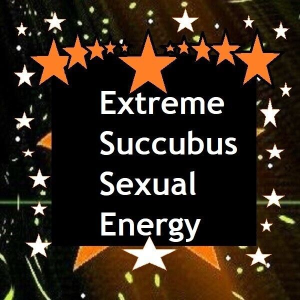 X3 Extreme Succubus Sexual Energy Spell  - Pagan Magick Triple Casting