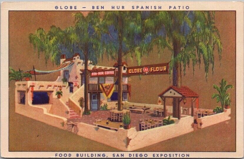 1915 SAN DIEGO PCE EXPO Postcard GLOBE FLOUR - BEN HUR SPANISH PATIO Advertising