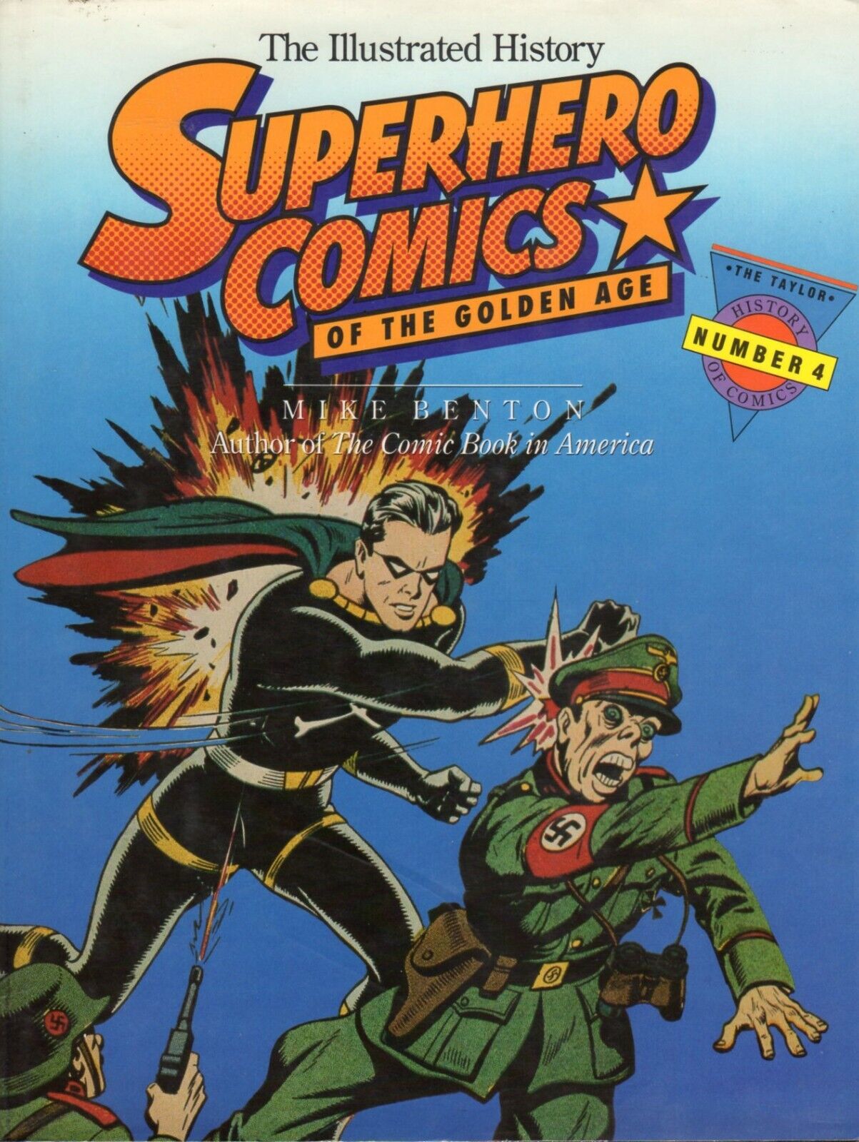 The Illustrated History: Superhero Comics Of The Golden Age, HC (1992) 200 pages