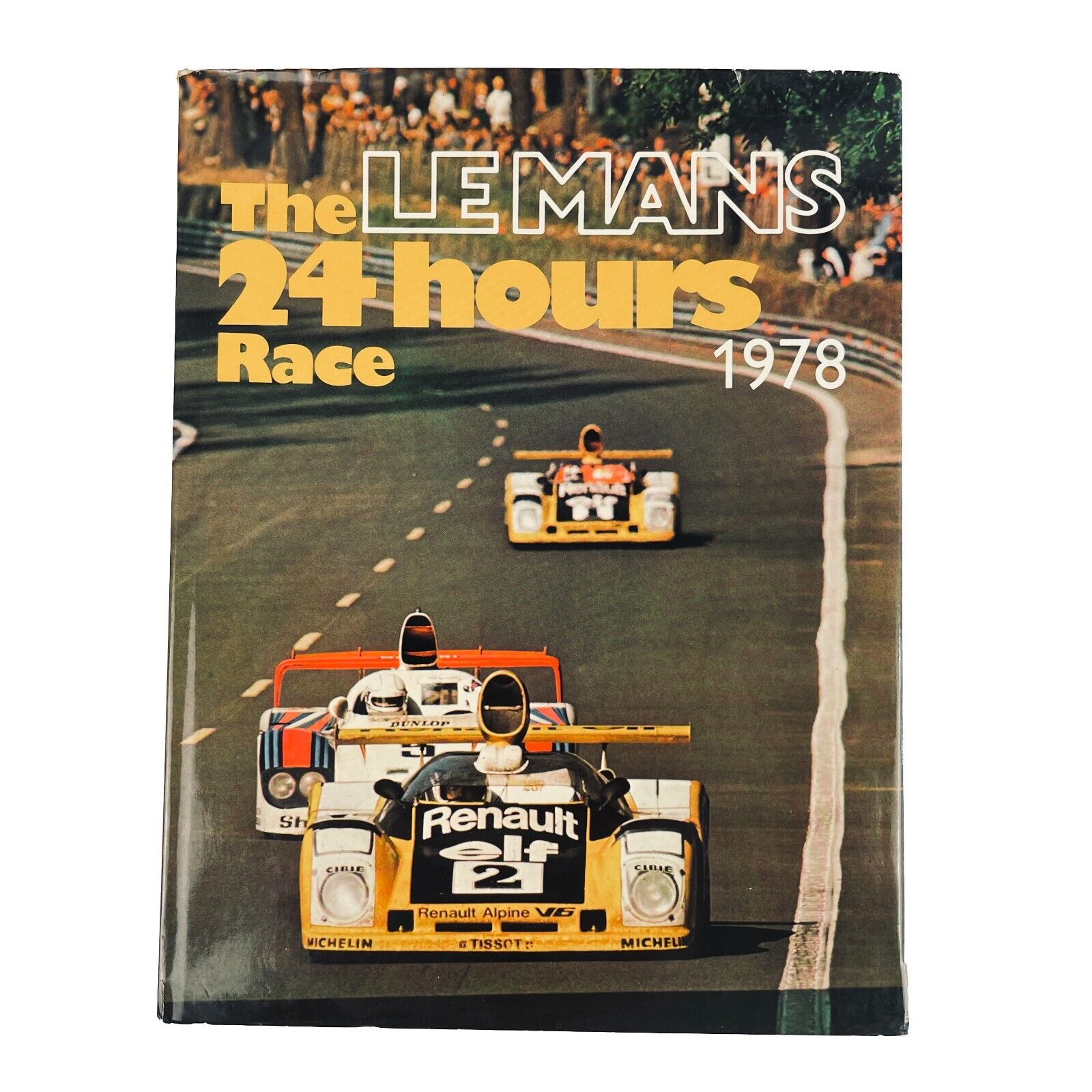 The Le Mans 24 Hours Race 1978 by Christian Moity, Jean -Marc Teissedre