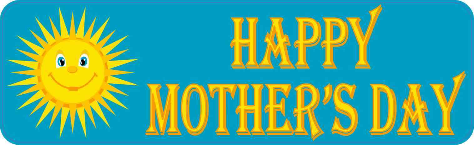 10X3 Happy Mother\'s Day Magnet Vinyl Magnetic Vinyl Holiday Car Bumper Magnets