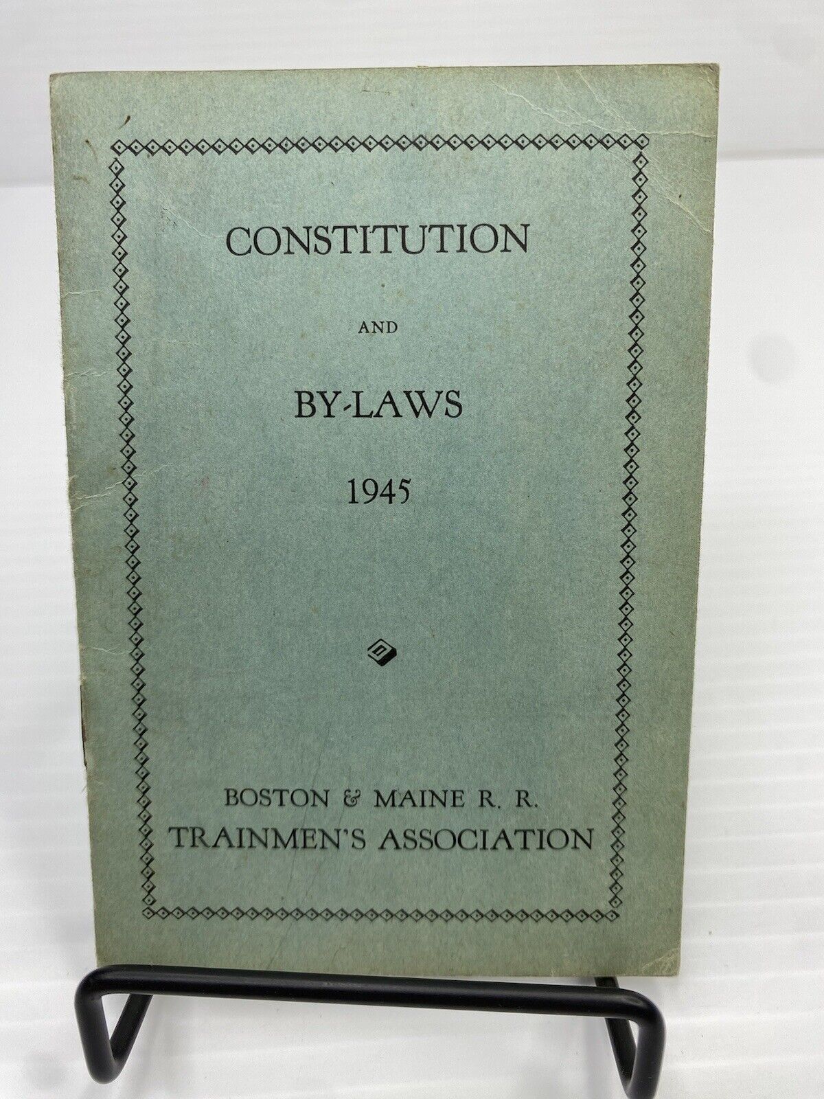 1945 Boston & Maine R R Railroad Trainmen\'s Association Constitution & By-Laws