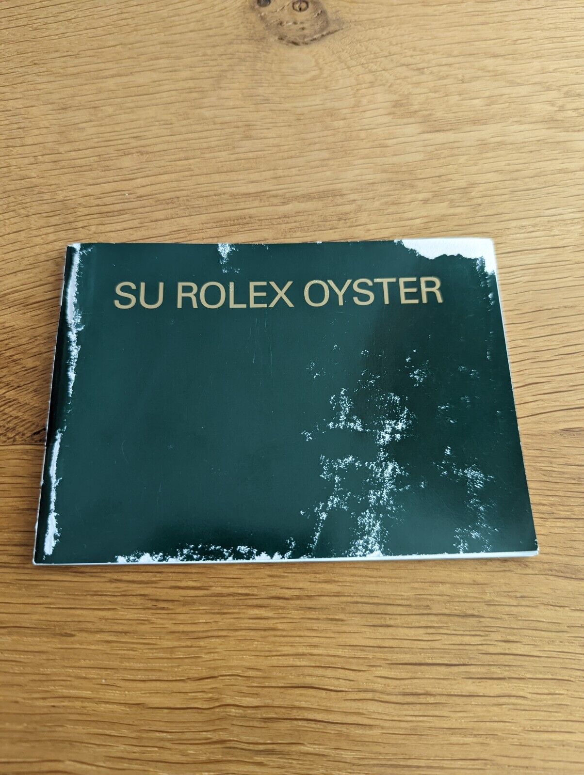 SU ROLEX Oyster Your Rolex Oyster Booklet Manual  11 2004
