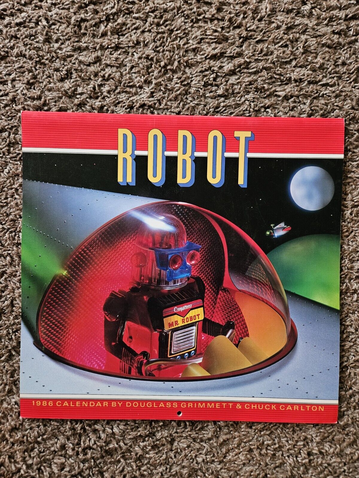 Robot toys 1986 Calendar Douglass Grimmett Chuck Carlton