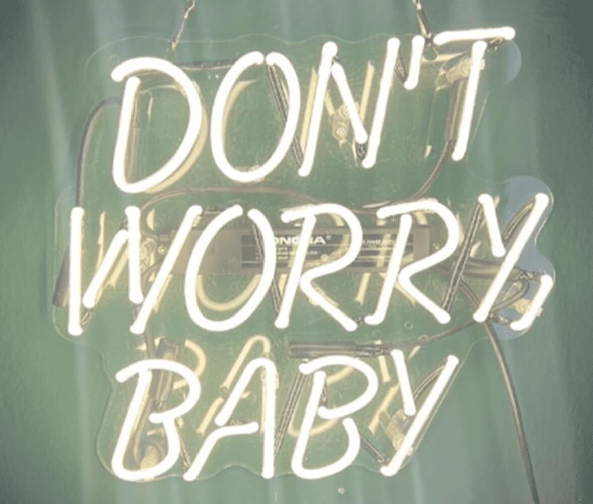 Don\'t Worry Baby Acrylic 14\