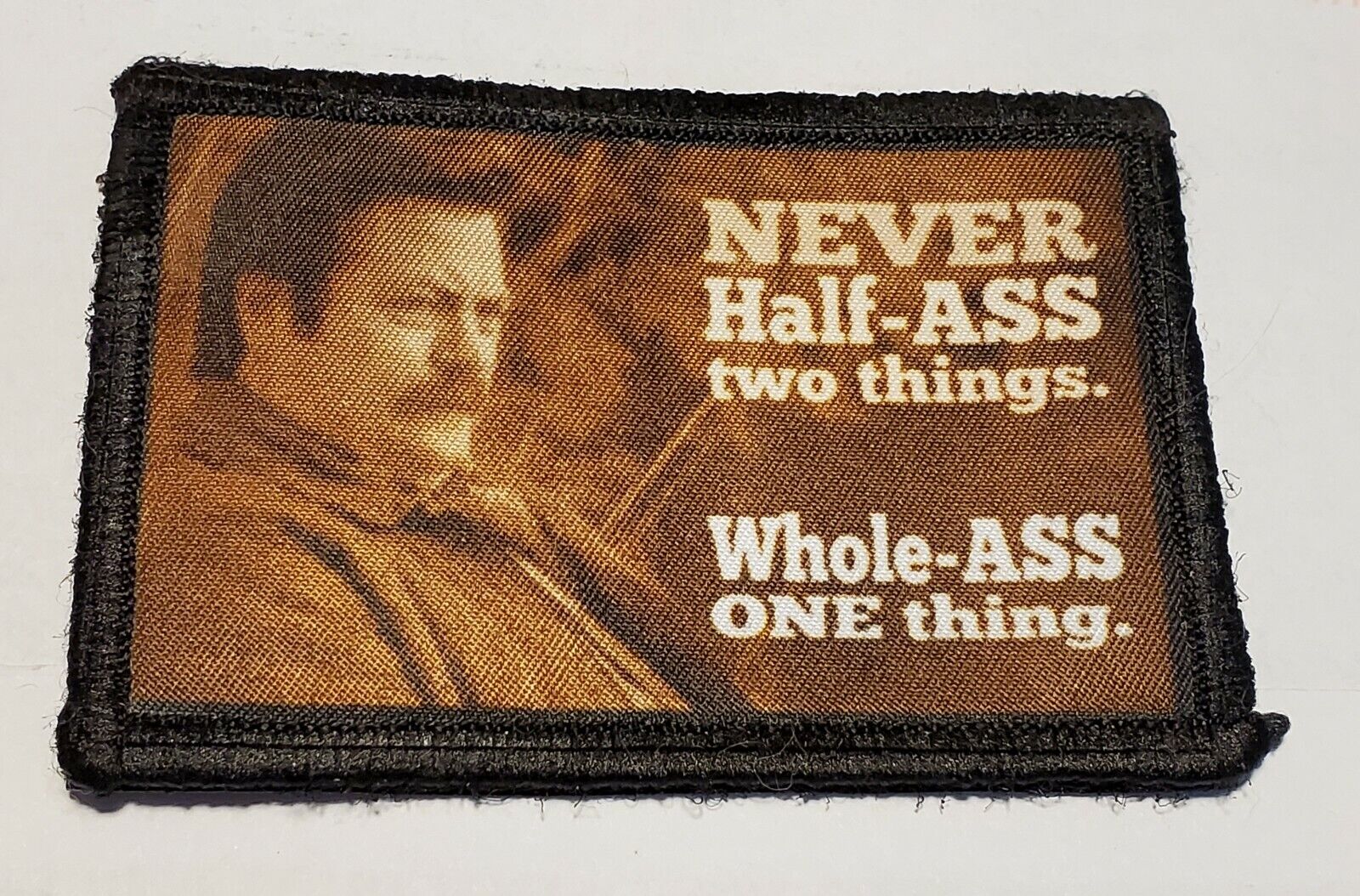 Never Half Ass Ron Swanson Morale Patch Funny Tactical Military USA Army