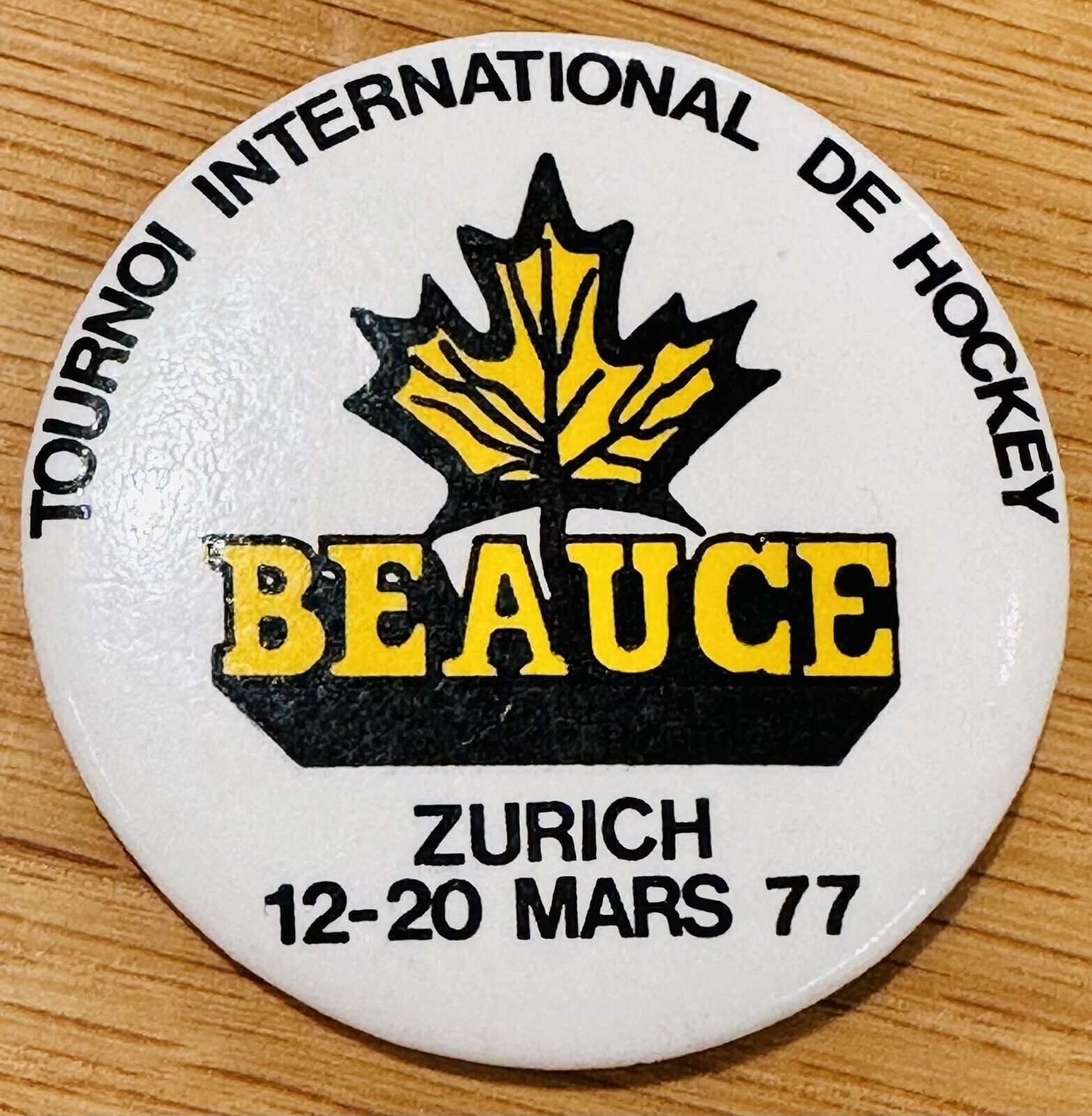 1977 Tournoi International De Hockey Beauce Zurich 12-20 Mars 77 Pinback Button