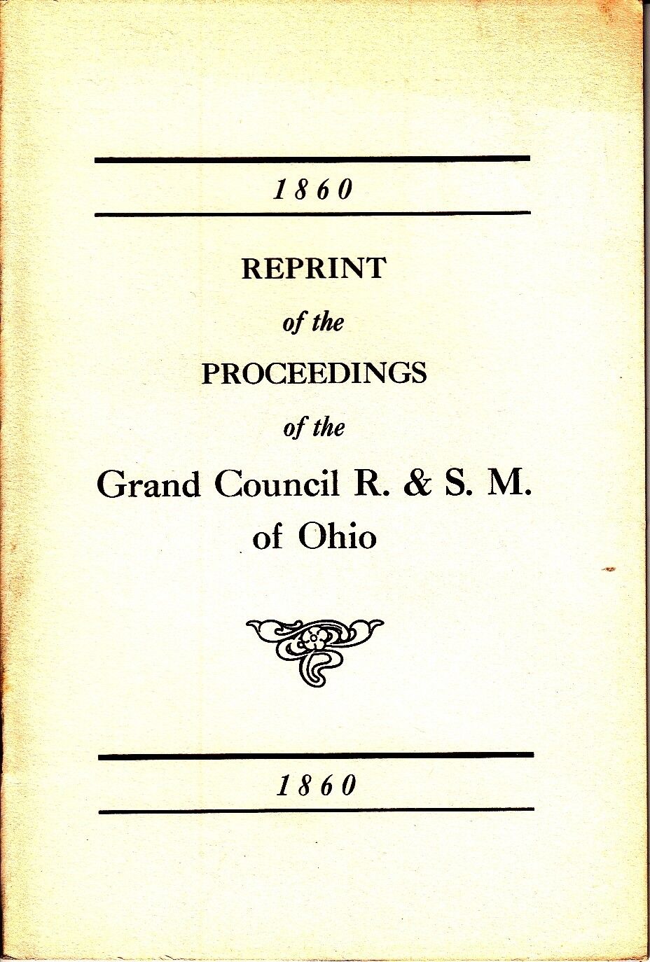 Reprint Proceedings of the Grand Council R & S.M. of Ohio 1860 Freemasonry Book