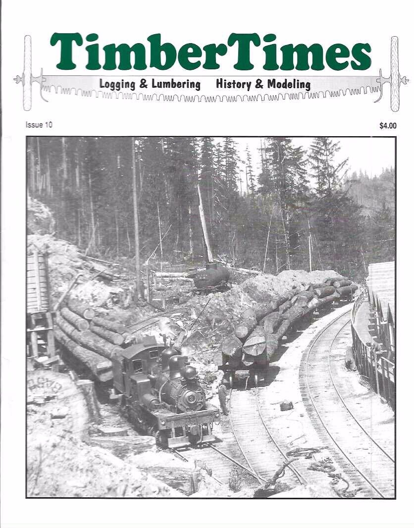 Timber Times 10 1995 FSM Logger's Repair Shed Swan's Mill Sykes & McNair Logging