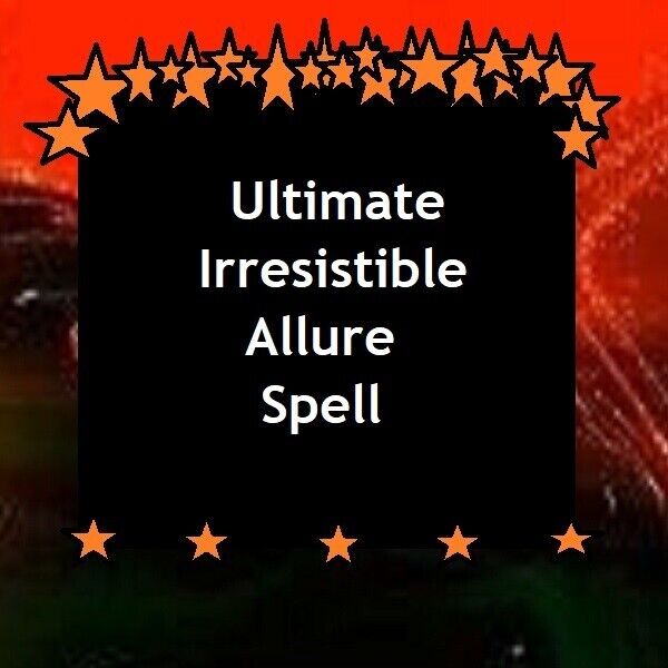 X3 Extreme Irresistible Allure Spell - Pagan Magick Casting ~