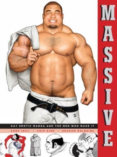 Anne Ishii Massive: Gay Japanese Manga and the Men Who M (Paperback) (UK IMPORT)
