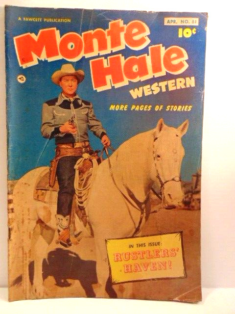 Monte Hale Western 10 cent comic book; Apr 1953, Vo. 14, #81: Fawcett Publ.