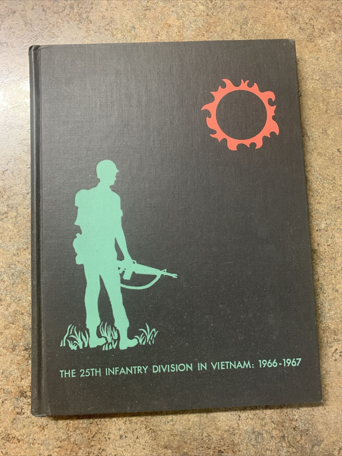 The 25th Infantry Division In Vietnam: 1966-1967 (Hardcover) War Military Rare